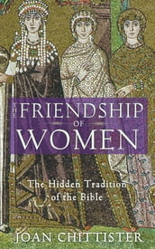 The Friendship of Women