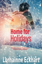 The Friessen Family Christmas: Home for the Holidays