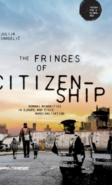 The Fringes of Citizenship - Julija Sardelic