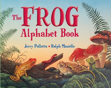 The Frog Alphabet Book - Jerry Pallotta