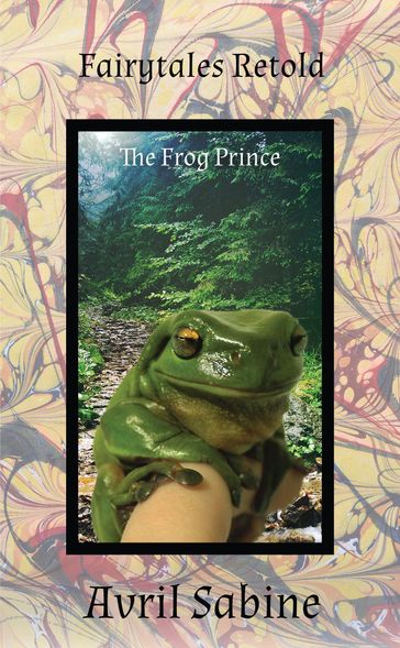 The Frog Prince - Avril Sabine
