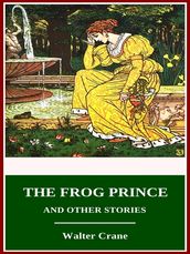 The Frog Prince and Other Stories