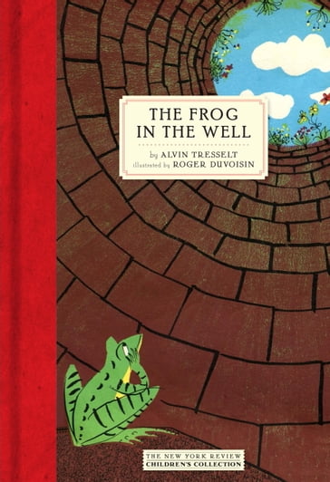 The Frog in the Well - Alvin Tresselt