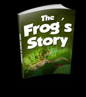 The Frog s Story