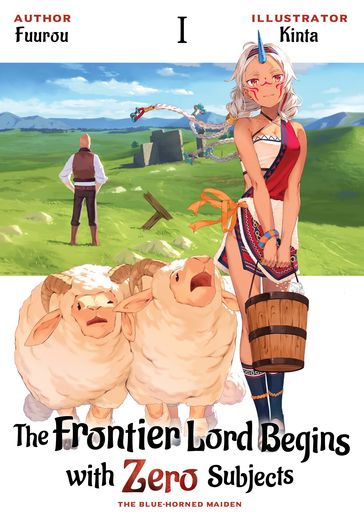 The Frontier Lord Begins with Zero Subjects: Volume 1 - Fuurou