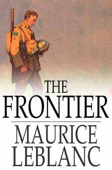 The Frontier - Maurice Leblanc