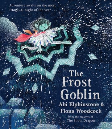 The Frost Goblin - Abi Elphinstone