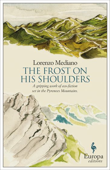 The Frost on His Shoulders - Lorenzo Mediano