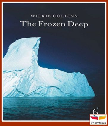 The Frozen Deep - Collins Wilkie