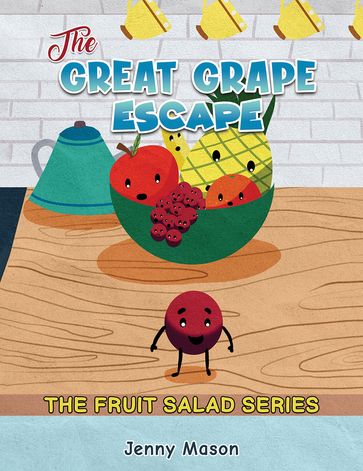 The Fruit Salad Series - The Great Grape Escape - Jenny Mason