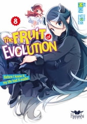 The Fruit of Evolution (Light Novel), Vol. 08