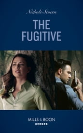 The Fugitive (Mills & Boon Heroes) (A Marshal Law Novel, Book 1)