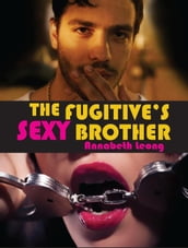 The Fugitive s Sexy Brother