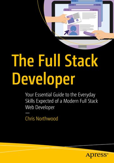 The Full Stack Developer - Chris Northwood