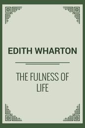 The Fulness Of Life
