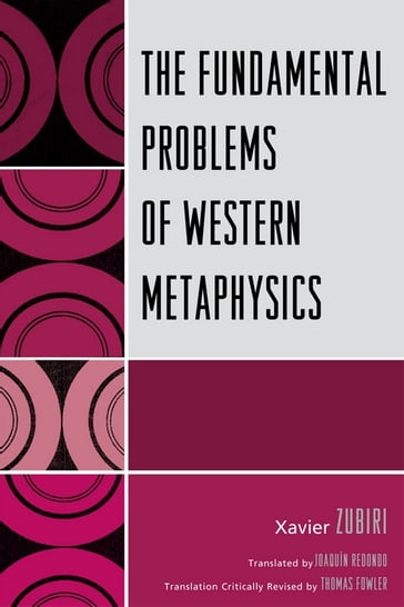 The Fundamental Problems of Western Metaphysics - Xavier Zubiri - Thomas Fowler