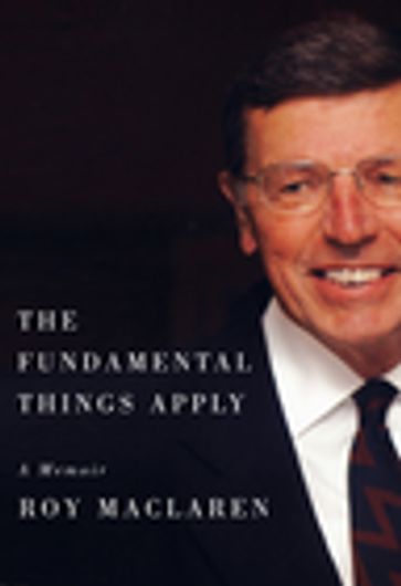 The Fundamental Things Apply - Roy MacLaren