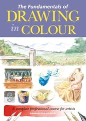The Fundamentals of Drawing in Colour