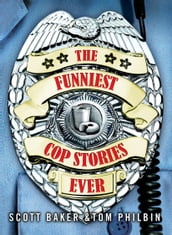 The Funniest Cop Stories Ever