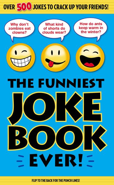 The Funniest Joke Book Ever! - Editors of Portable Press