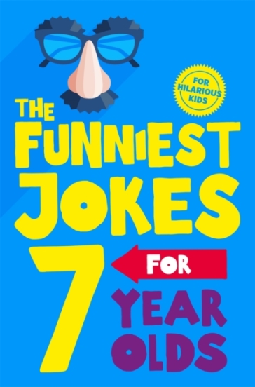 The Funniest Jokes for 7 Year Olds - Macmillan Children