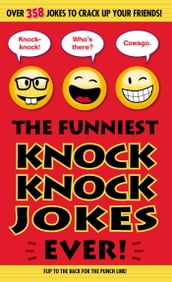 The Funniest Knock Knock Jokes Ever!