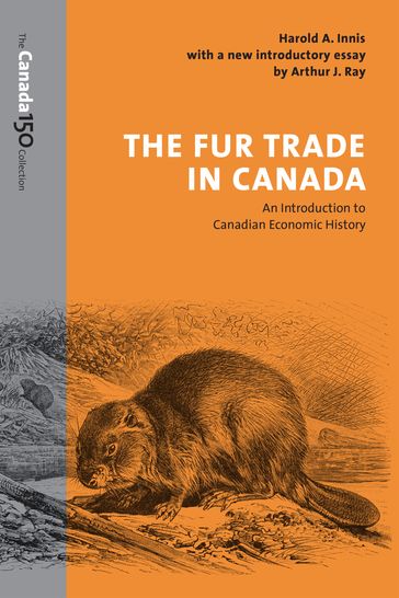 The Fur Trade in Canada - Harold A. Innis