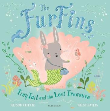 The FurFins: TinyTail and the Lost Treasure - Alison Ritchie