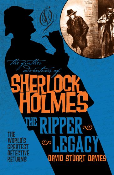 The Further Adventures of Sherlock Holmes - The Ripper Legacy - David Stuart Davies