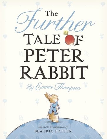 The Further Tale of Peter Rabbit - Emma Thompson