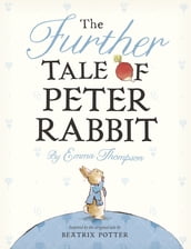 The Further Tale of Peter Rabbit