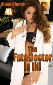 The Futa-Doctor Is IN! (Book 3 of 