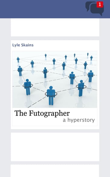 The Futographer: A Hyperstory - Lyle Skains