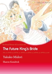 The Future King s Bride (Mills & Boon Comics)