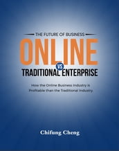 The Future Of Business Online Vs Traditional Enterprise