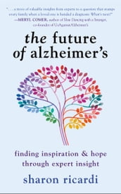 The Future of Alzheimer s