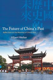 The Future of China s Past