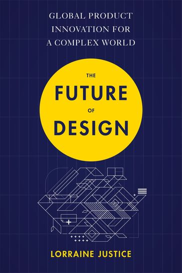 The Future of Design - Lorraine Justice
