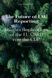 The Future of ESG Reporting - Implications of the EU CSRD