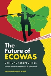The Future of Ecowas: Critical Perspectives