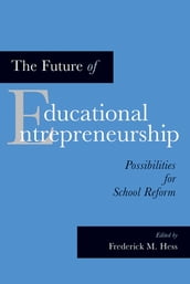 The Future of Educational Entrepreneurship