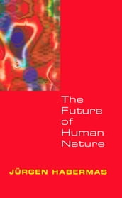 The Future of Human Nature