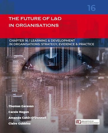 The Future of Learning & Development in Organisations: (Learning & Development in Organisations series #16) - Amanda Cahir-O