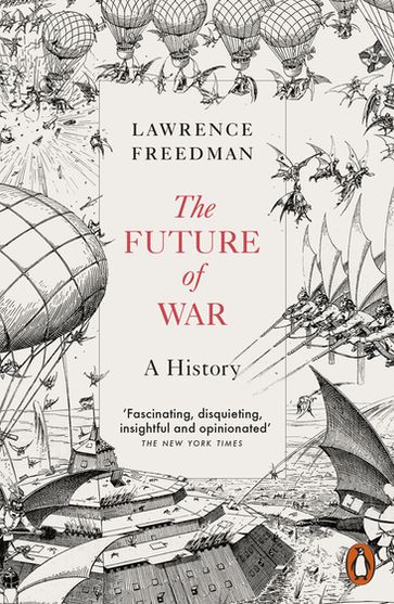 The Future of War - Sir Lawrence Freedman