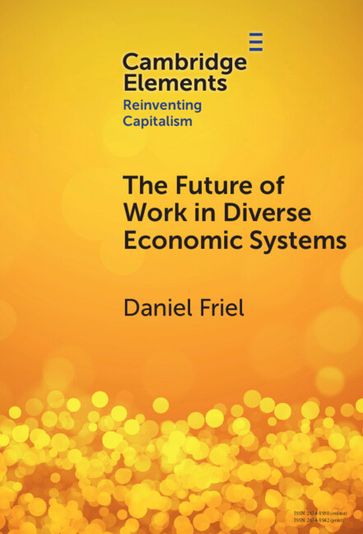 The Future of Work in Diverse Economic Systems - Daniel Friel