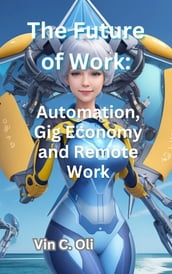 The Future of Work: