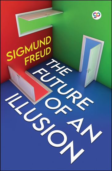 The Future of an Illusion - Freud Sigmund - GP Editors