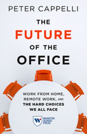 The Future of the Office - Peter Cappelli