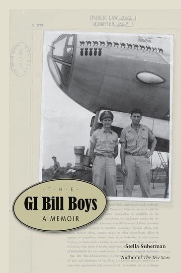 The GI Bill Boys - Stella Suberman