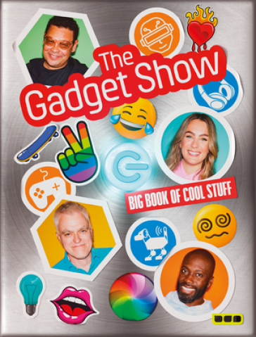 The Gadget Show: The Big Book of Cool Stuff